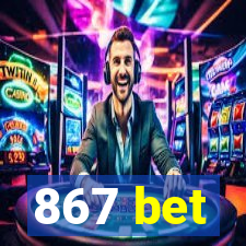 867 bet